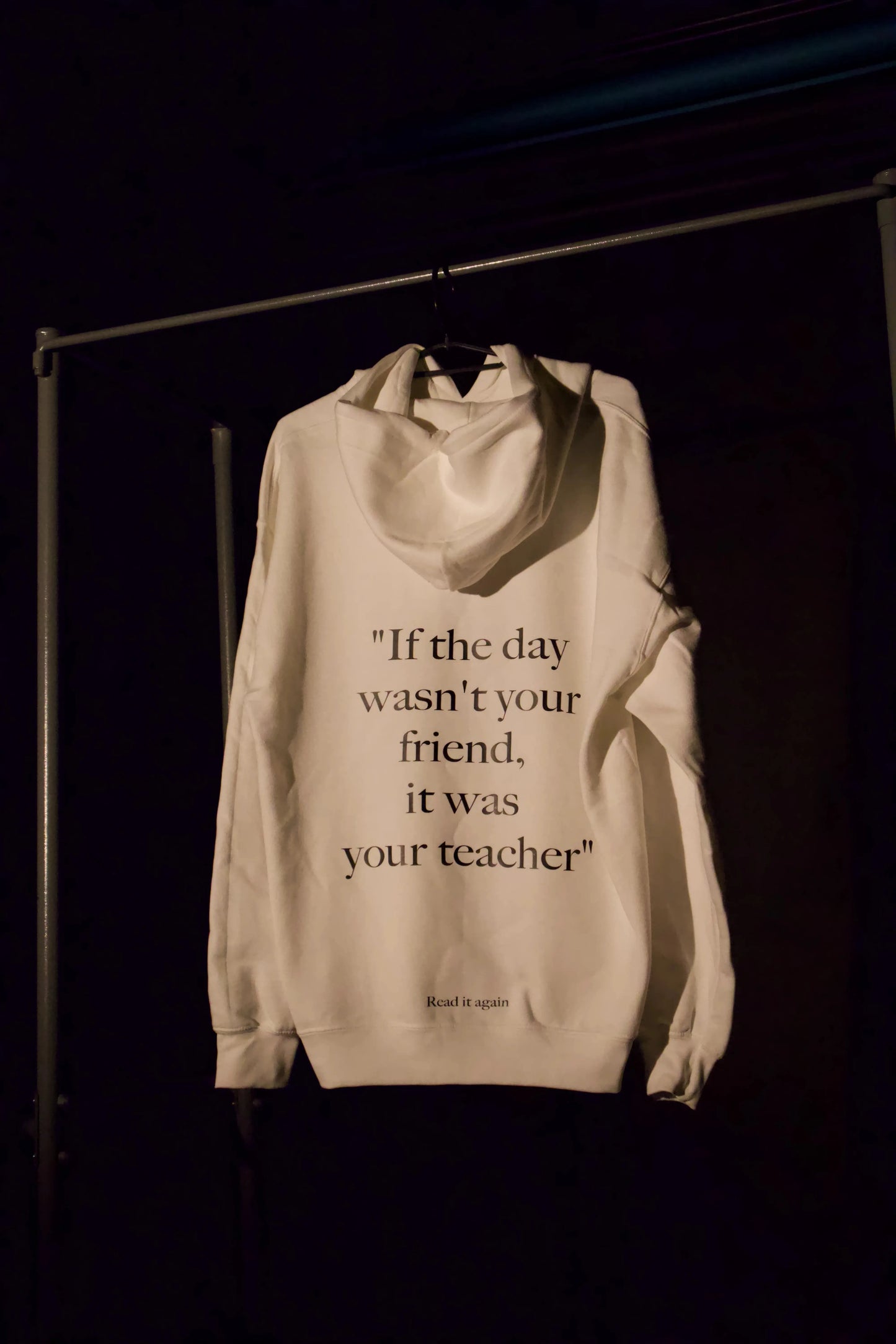 Every day counts - White Hoodie Quotewear
