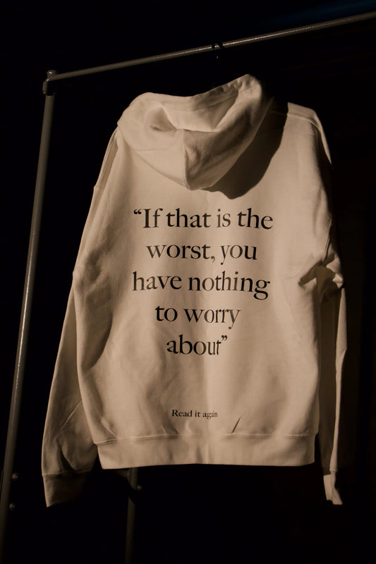 No worries - White Hoodie Quotewear