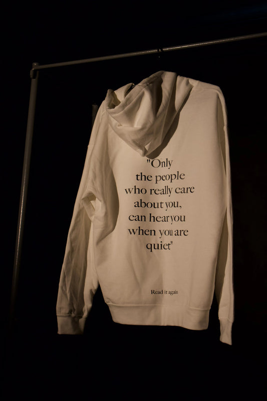 Still Hear - White Hoodie Quotewear